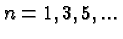 $n=1,3,5,...$
