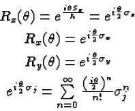 \begin{eqnarray*}
& R_z(\theta)=e^{i\theta S_z\over\hbar}=e^{i{\theta\over 2}\si...
...{n=0}^\infty {\left({i\theta\over 2}\right)^n\over n!}\sigma_j^n
\end{eqnarray*}