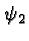$\psi_2$