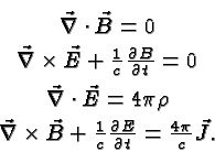 \begin{eqnarray*}
& \vec{\nabla}\cdot\vec{B}=0 \\
& \vec{\nabla}\times\vec{E}+{...
...c{B}+{1\over c}{\partial E\over\partial t}={4\pi\over c}\vec{J}.
\end{eqnarray*}