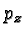 \bgroup\color{black}$p_z$\egroup