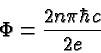 \begin{displaymath}\bgroup\color{black}\Phi={2n\pi\hbar c\over 2e}\egroup\end{displaymath}