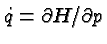 \bgroup\color{black}$\dot{q}={\partial H/\partial p}$\egroup