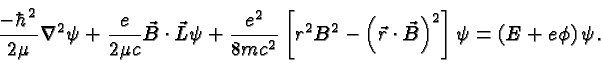 \begin{displaymath}\bgroup\color{black}{-\hbar^2\over{2\mu}}\nabla^2\psi
+ {e\o...
...{B}\right)^2\right]\psi
= \left(E + e \phi\right)\psi. \egroup\end{displaymath}