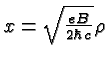 \bgroup\color{black}$x=\sqrt{eB\over{2\hbar c}}\rho$\egroup