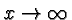 \bgroup\color{black}$x\rightarrow\infty$\egroup
