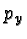\bgroup\color{black}$p_y$\egroup