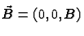 $\vec{B}=(0,0,B)$