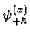 $\psi^{(x)}_{+\hbar}$