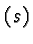 $(s)$