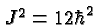 $J^2=12\hbar^2$