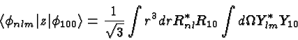 \begin{displaymath}\bgroup\color{black} \langle\phi_{nlm}\vert z\vert\phi_{100}\...
...r^3 dr R^*_{nl} R_{10}
\int d\Omega Y^*_{lm} Y_{10} } \egroup\end{displaymath}