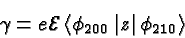 \begin{displaymath}\bgroup\color{black} \gamma = e{\cal E} \left<\phi_{200}\left\vert z\right\vert\phi_{210}\right> \egroup\end{displaymath}
