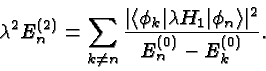 \begin{displaymath}\bgroup\color{black}\lambda^2 E_n^{(2)}=\sum\limits_{k\neq n}...
...H_1\vert\phi_n\rangle\vert^2
\over E_n^{(0)}-E_k^{(0)}}.\egroup\end{displaymath}