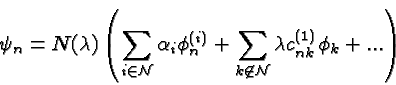 \begin{displaymath}\bgroup\color{black}\psi_n=N(\lambda)\left(\sum\limits_{i\in{...
..._{k\not\in{\cal N}}\lambda c_{nk}^{(1)}\phi_k+...\right)\egroup\end{displaymath}