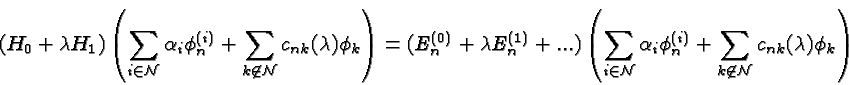 \begin{displaymath}\bgroup\color{black}(H_0+\lambda H_1)\left(\sum\limits_{i\in{...
...um\limits_{k\not\in{\cal N}}c_{nk}(\lambda)\phi_k\right)\egroup\end{displaymath}