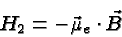 \begin{displaymath}\bgroup\color{black} H_2 = -\vec\mu_e \cdot\vec B \egroup\end{displaymath}