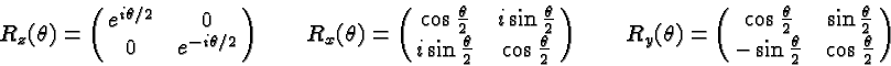 \begin{displaymath}\bgroup\color{black}R_z(\theta)=\left(\matrix{e^{i\theta/2}&0...
...2}\cr
-\sin{\theta\over 2}&\cos{\theta\over 2}}\right)\egroup\end{displaymath}