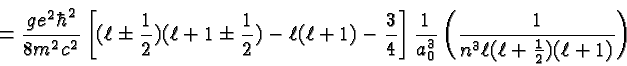 \begin{displaymath}\bgroup\color{black} = {ge^2\hbar^2\over{8m^2c^2}}\left[(\ell...
...\left({1\over{n^3\ell(\ell+{1\over 2})(\ell+1)}}\right) \egroup\end{displaymath}