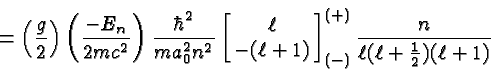 \begin{displaymath}\bgroup\color{black} = \left({g\over 2}\right) \left({-E_n\ov...
...t]^{(+)}_{(-)}
{n\over{\ell(\ell+{1\over 2})(\ell+1)}} \egroup\end{displaymath}