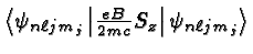 \bgroup\color{black}$\left<\psi_{n\ell jm_j}\left\vert{eB\over{2mc}}S_z\right\vert\psi_{n\ell jm_j}\right>$\egroup