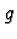 \bgroup\color{black}$g$\egroup