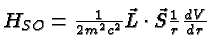 $H_{SO}={1\over 2m^2c^2}\vec{L}\cdot\vec{S}{1\over r}{dV\over dr}$